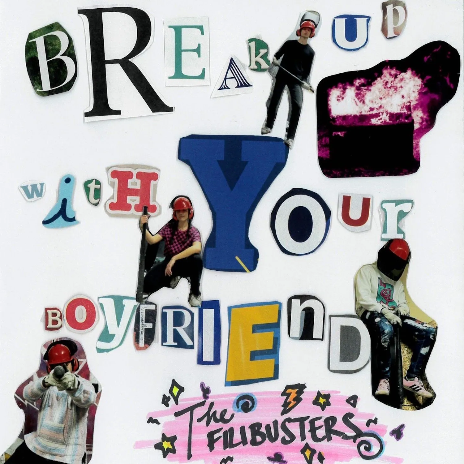 Break Up With Your Boyfriend single artwork by The Filibusters.